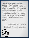 sample quote from former US Federal Transit Administration