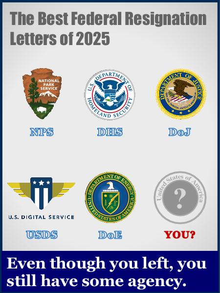 a color illustration showing various US government agency seals including Department of Homeland Security, Department of Justice, Department of Energy, US Digital Service, and National Park Service. The caption reads 'Even though you left, you still have some agency.'